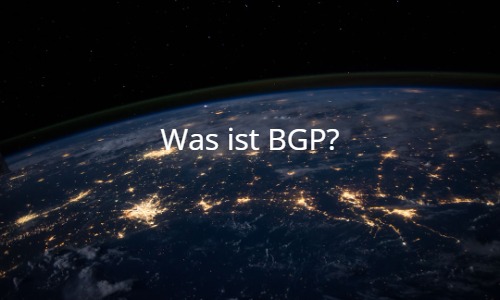 Was BGP ist und warum das Internet eigentlich fragil ist